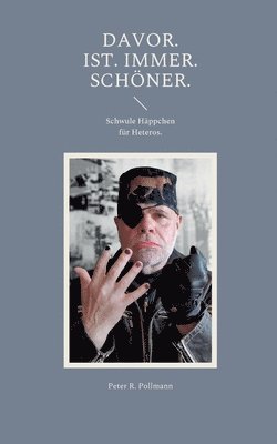 Peter R Pollmann - Davor. Ist. Immer. Schöner., Häftad
