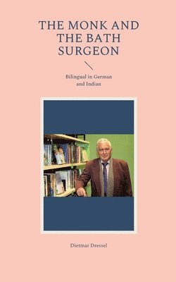 Dietmar Dressel - Monk and the Bath Surgeon, Häftad