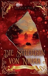 bokomslag Die Scherben von Nirma - Die Spiele von Zanano