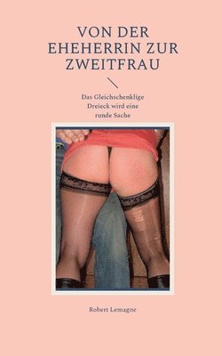 Von der Eheherrin zur Zweitfrau