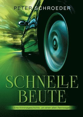 Schnelle Beute 1