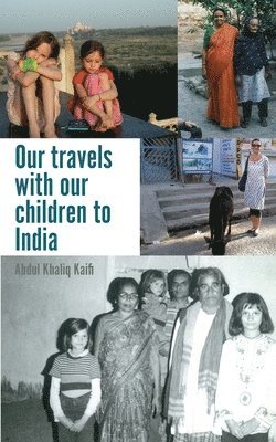 Our travels with our children to India 1