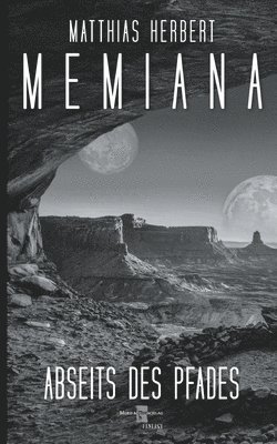 Memiana 7 - Abseits des Pfades