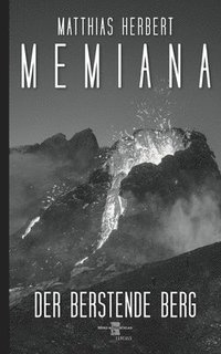 bokomslag Memiana 10 - Der berstende Berg