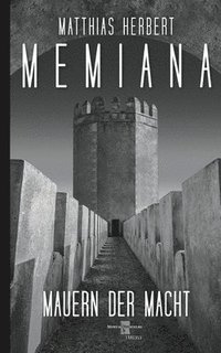 bokomslag Memiana 11 - Mauern der Macht