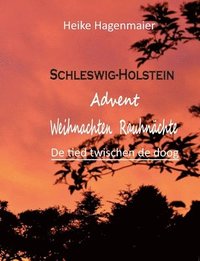 bokomslag Schleswig-Holstein Advent Weihnachten Rauhnchte