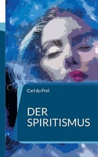 bokomslag Der Spiritismus