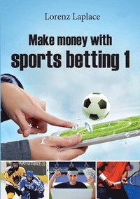 bokomslag Make money with sports betting 1
