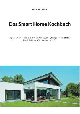 Das Smart Home Kochbuch 1