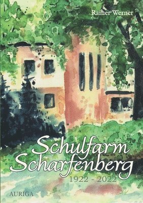 Schulfarm Scharfenberg 1922-2022 1