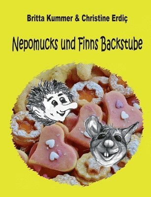 Nepomucks und Finns Backstube 1