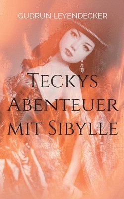 bokomslag Teckys Abenteuer mit Sibylle