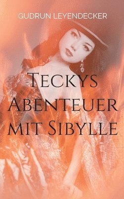 Teckys Abenteuer mit Sibylle 1
