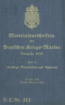 bokomslag D.E.Nr. 313 Materialvorschriften der Deutschen Kriegs-Marine Heft G