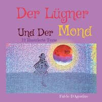 bokomslag Der Lgner Und Der Mond