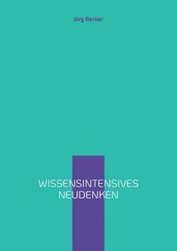 bokomslag Wissensintensives Neudenken