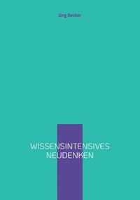 bokomslag Wissensintensives Neudenken