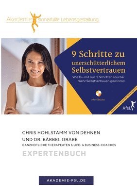 C Hohlstamm V D Zu Wendhausen, Bärbel Grabe, C. Hohlstamm v. D. zu Wendhausen, Dr. Bärbel Grabe, Chris Hohlstamm von Dehnen zu Wendhausen - 9 Schritte zu unerschütterlichem Selbstvertrauen, Häftad