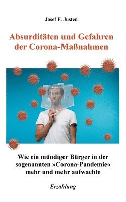 bokomslag Absurditten und Gefahren der Corona-Manahmen