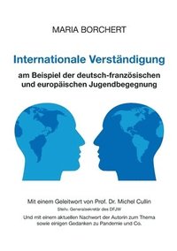 bokomslag Internationale Verstndigung am Beispiel der deutsch-franzsischen und europischen Jugendbegegnung