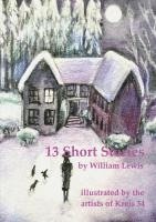 bokomslag 13 Short Stories by William Lewis with translations into German