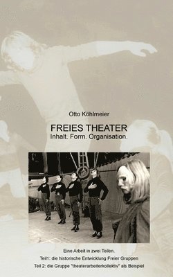 Otto Köhlmeier - Freies Theater, Häftad
