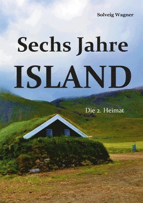 bokomslag Sechs Jahre Island