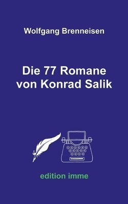 Die 77 Romane von Konrad Salik 1