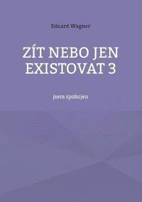 bokomslag Zt nebo jen existovat 3