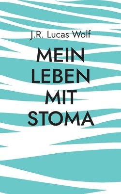 Mein Leben mit Stoma 1