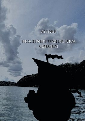 bokomslag Andrè Hochzeit unter dem Galgen