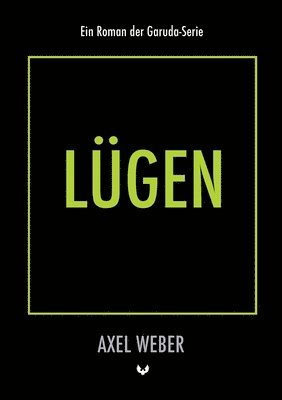 Axel Weber - Lügen, Häftad