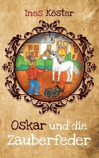 bokomslag Oskar und die Zauberfeder