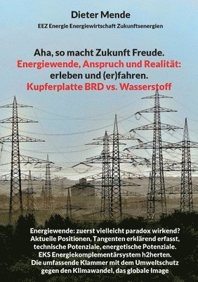 bokomslag Aha, so macht Zukunft Freude. Energiewende, Anspruch und Realitat