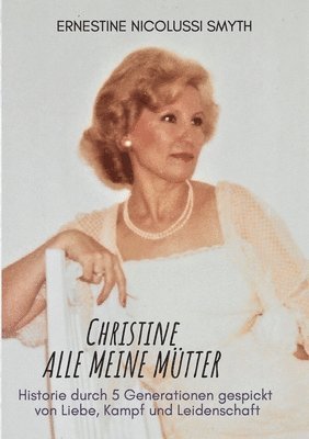 Christine Alle meine Mütter
