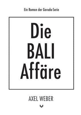 Axel Weber - Bali Affäre, Häftad