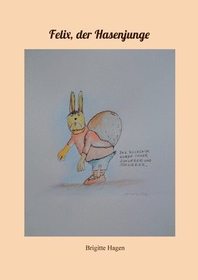 Brigitte Hagen, Hans-Jürgen Sträter - Felix, der Hasenjunge, Häftad