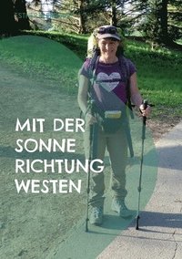 bokomslag Mit der Sonne Richtung Westen