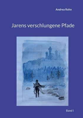 Jarens verschlungene Pfade 1