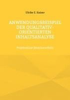 Ulrike E. Kaiser - Anwendungsbeispiel der qualitativ-orientierten Inhaltsanalyse, Häftad