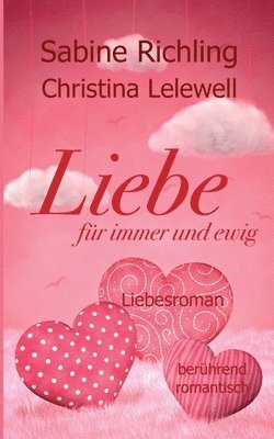 bokomslag Liebe für immer und ewig