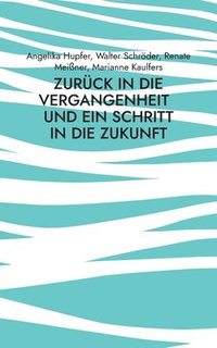 bokomslag Zurck in die Vergangenheit