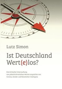 bokomslag Ist Deutschland wert(e)los?