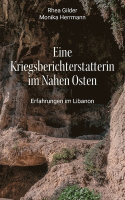 bokomslag Eine Kriegsberichterstatterin im Nahen Osten