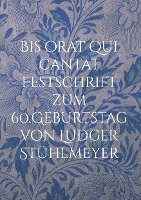 bokomslag Bis orat qui cantat Festschrift zum 60.Geburtstag von Ludger Stühlmeyer