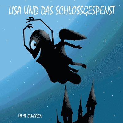 Lisa und das Schlossgespenst 1