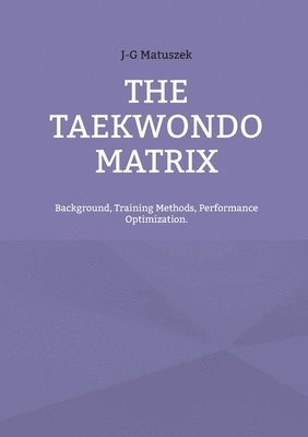 The Taekwondo Matrix 1