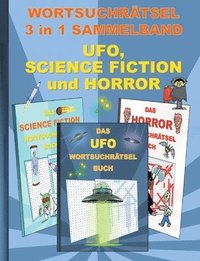 bokomslag WORTSUCHRTSEL 3 in 1 SAMMELBAND UFO, SCIENCE FICTION und HORROR