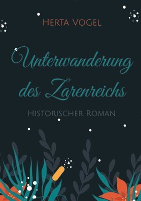 bokomslag Unterwanderung des Zarenreichs