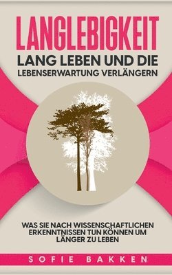 Sofie Bakken - Langlebigkeit, Häftad